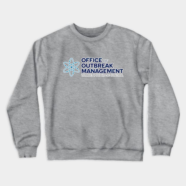 Office Of Outbreak Management Crewneck Sweatshirt by marcusmattingly